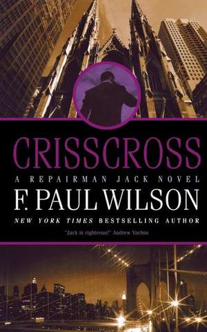 Crisscross de F. Paul Wilson