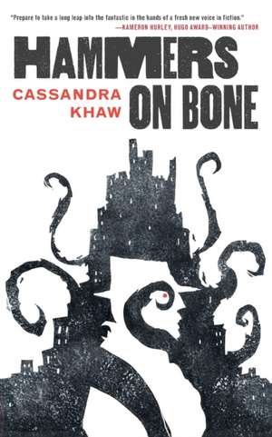 Hammers on Bone de Cassandra Khaw