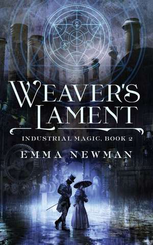 WEAVER'S LAMENT de Emma Newman