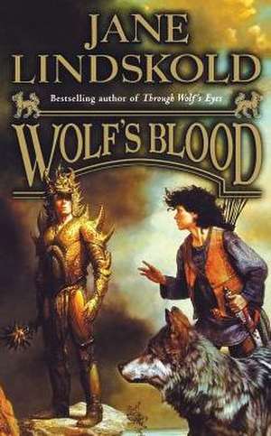 WOLF'S BLOOD de Jane Lindskold