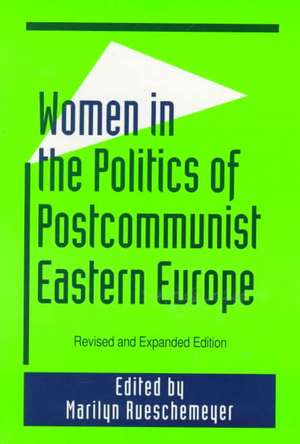 Women in the Politics of Postcommunist Eastern Europe de Marilyn Rueschemeyer