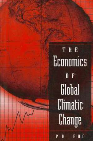 The Economics of Global Climatic Change de P M Rao