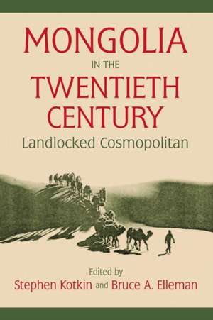 Mongolia in the Twentieth Century de Stephen Kotkin