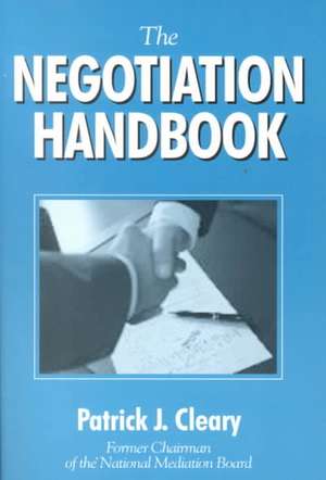 The Negotiation Handbook de Patrick J. Cleary