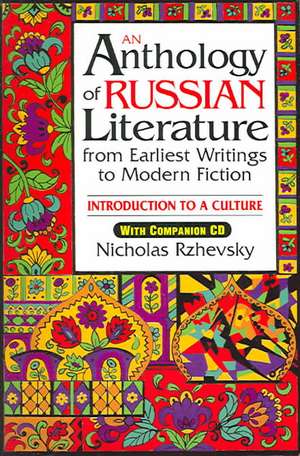 An Anthology of Russian Literature from Earliest Writings to Modern Fiction de Nicholas Rzhevsky