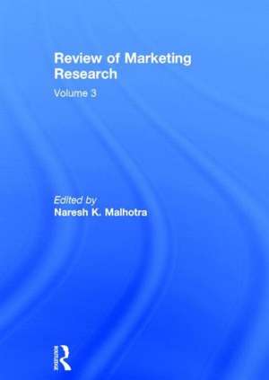 Review of Marketing Research: Volume 3 de Naresh K. Malhotra