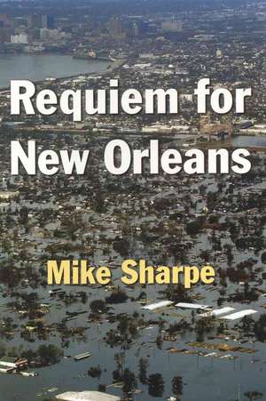 Requiem for New Orleans de Leon Sharpe