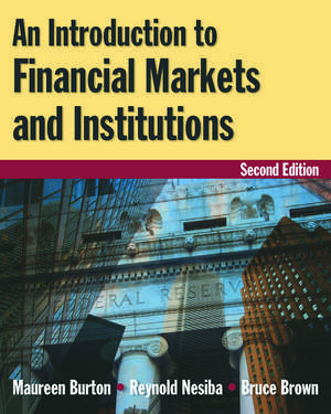 An Introduction to Financial Markets and Institutions de Maureen Burton