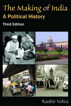 The Making of India: A Political History de Ranbir Vohra