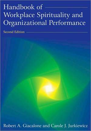 Handbook of Workplace Spirituality and Organizational Performance de Robert A. Giacalone