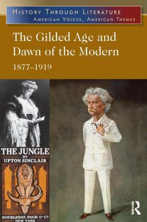 The Gilded Age and Dawn of the Modern: 1877-1919 de Jeffrey H. Hacker