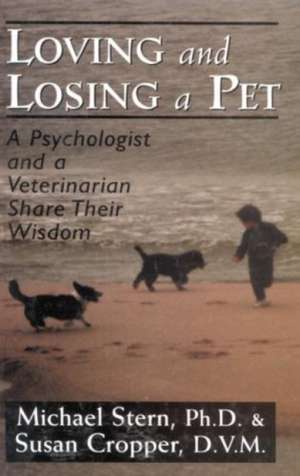 Loving and Losing a Pet de Michael Stern