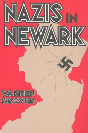 Nazis in Newark de Warren Grover