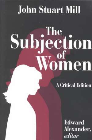 The Subjection of Women de John Mill