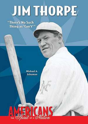 Jim Thorpe: "There's No Such Thing as 'Can't" de Michael A. Schuman