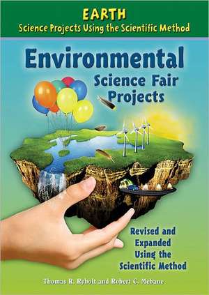 Environmental Science Fair Projects de Thomas R. Rybolt