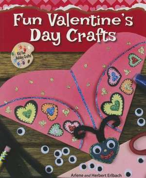 Fun Valentine's Day Crafts de Arlene Erlbach