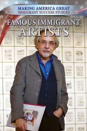 Famous Immigrant Artists de Adam Furgang