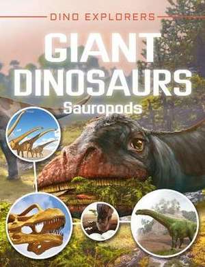 Giant Dinosaurs: Sauropods de Clare Hibbert