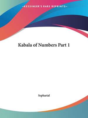 Kabala of Numbers Part 1 de Sepharial