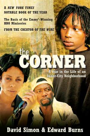 The Corner: A Year in the Life of an Inner-City Neighborhood de David Simon