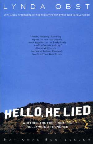 Hello, He Lied de Lynda Obst