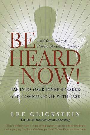 Be Heard Now! de Lee Glickstein