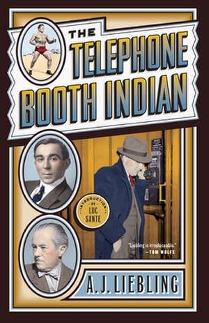 The Telephone Booth Indian de A.J. Liebling