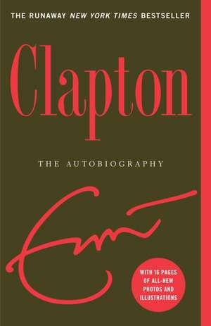 Clapton: The Autobiography de Eric Clapton