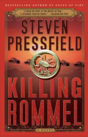 Killing Rommel de Steven Pressfield