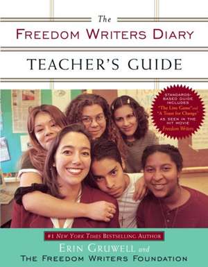 Freedom Writers Diary Teacher's Guide de Erin Gruwell