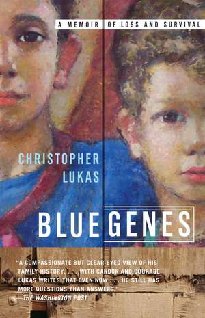 Blue Genes: A Memoir of Loss and Survival de Christopher Lukas