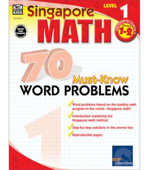 Singapore Math 70 Must-Know Word Problems, Level 1 Grades 1-2 de Frank Schaffer Publications