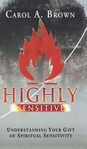 Highly Sensitive de Carol Brown