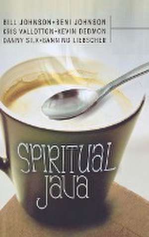 Spiritual Java de Bill Johnson