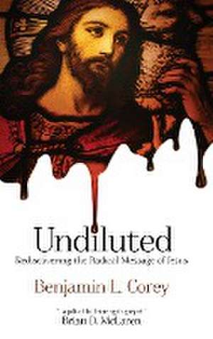 Undiluted de Benjamin L. Corey