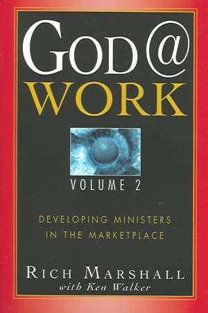 God@work, Volume 2 de Rich Marshall