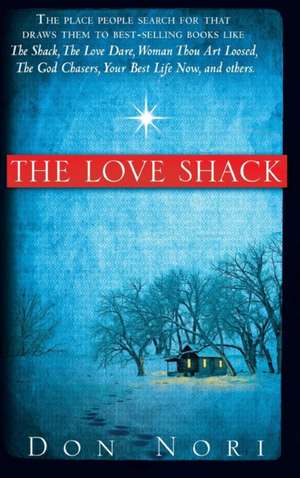 The Love Shack de Don Nori