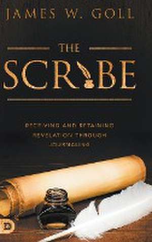 The Scribe de James W. Goll