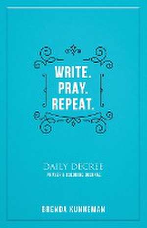 Write. Pray. Repeat. de Brenda Kunneman