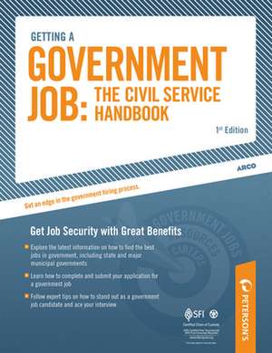 Getting a Government Job: The Civil Service Handbook: Get Job Security with Great Benefits de Peterson's