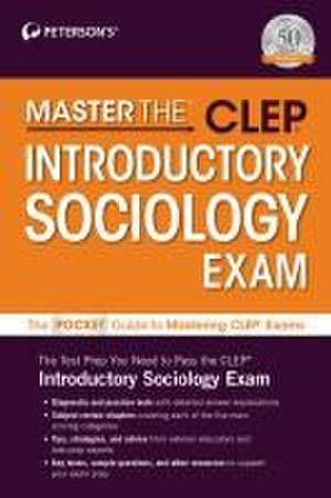 Master The(tm) Clep(r) Introductory Sociology Exam de Peterson's Peterson's