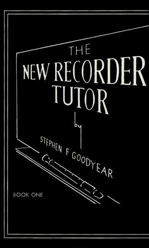 The New Recorder Tutor, Bk 1: Soprano de Malcolm Binney