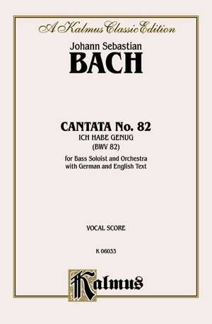 Cantata No. 82: Ich Habe Genug, Kalmus Edition de Johann Sebastian (COP) Bach