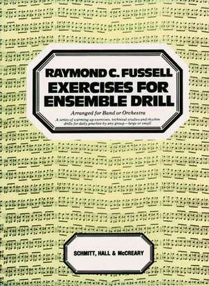 EXERCISES FOR ENSEMBLE DRILL