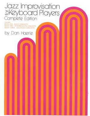 Jazz Improvisation for Keyboard Players: Complete Edition de Dan Haerle