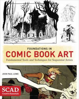 Foundations in Comic Book Art de J Lowe