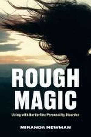 Rough Magic de Miranda Newman