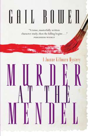 Murder at the Mendel de Gail Bowen