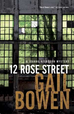 12 Rose Street: A Joanne Kilbourn Mystery de Gail Bowen